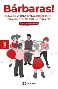 barbaras! unha achega desenfadada a menstruacion para adolescente s divers*s (e non so)-maria reimondez-9788491218609