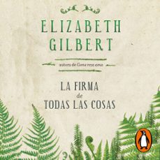 la firma de todas las cosas (audiolibro)-elizabeth gilbert-9788491295709