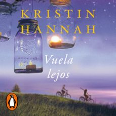 vuela lejos-kristin hannah-9788491298809