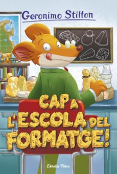 cap a l escola del formatge!-9788491370109