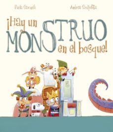 ¡hay un monstruo en el bosque!-andrea scoppeta-9788491453109