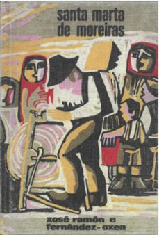 santa marta de moreiras-xose ramon fernandez oxea-9788491514909