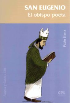 san eugenio. el obispo poeta (santos y santas 280)-pablo sierra-9788491654209