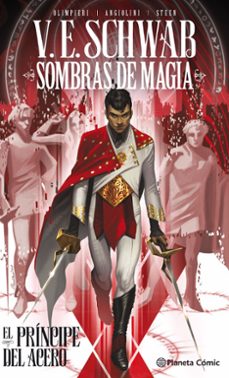 sombras de magia: el principe del acero-v.e. schwab-9788491742609