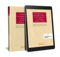 la adjudicacion de contratos publicos en la nueva ley de contratos del sector publico-martin maria razquin lizarraga-9788491776109