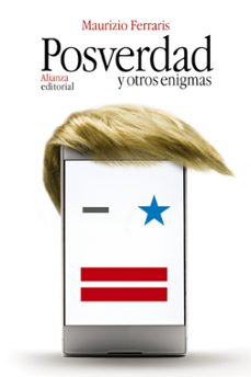 posverdad y otros enigmas-maurizio ferraris-9788491817109