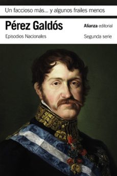 un faccioso mas y algunos frailes menos. episodios nacionales, 20 / segunda serie-9788491819509