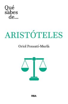 qué sabes de aristóteles-oriol ponsati murla-9788491874409
