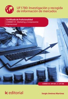(i.b.d.) comm0110 investigacion y recogida de informacion de mercados  - marketing y compraventa internacional-sergio jimenez martinez-9788491987109