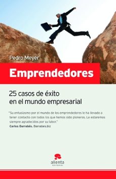 emprendedores: 25 casos de exito en el mundo empresarial-9788492414109