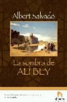 la sombra de ali bey-albert salvado-9788492475209