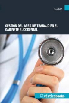 (i.b.d.) gestion del area de trabajo en el gabinete bucodental-susana l. moreno zevallos-9788492598809