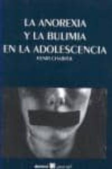 la anorexia y la bulimia en la adolescencia-henri chabrol-9788492651009