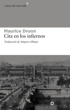 cita en los infiernos-maurice druon-9788492663309