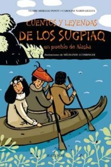 cuentos y leyendas de los sugpi-claire merleau ponty-caroline nadir gilletta-9788492750009