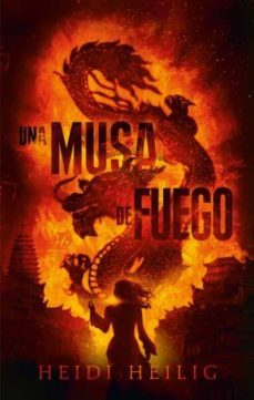 una musa de fuego-heidi heilig-9788492918409
