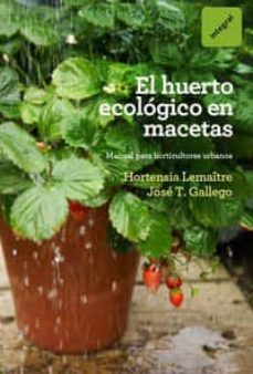 el huerto ecologico en macetas-jose t. gallego-9788492981809