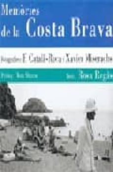 memories de la costa brava-rosa regas-francesc catala roca-xavier miserachs-francesc catala roca-9788493457709