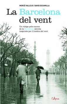 la barcelona del vent-david escamilla-9788493601409