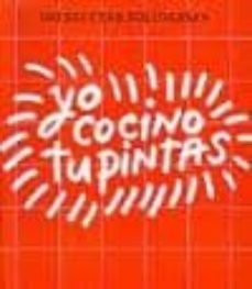 yo cocino tu pintas-9788493606909