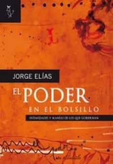 el poder en el bolsillo-jorge elias-9788493840709