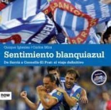 sentimiento blanquiazul-quique iglesias-carlos mira-9788493904609
