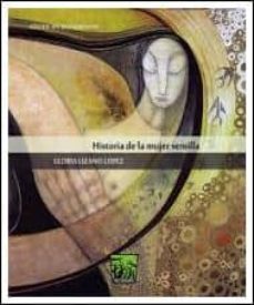 historia de la mujer semilla-gloria lizano-9788494185809