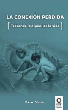 la conexion perdida-9788494275609