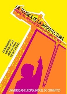 la tecnica de la arquitectura-santiago bellido blanco-9788494308109