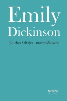 !noches salvajes - noches salvajes¡-emily dickinson-9788494434709