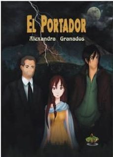 el portador-alexandra grandados-9788494443909