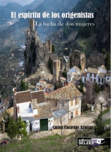el espiritu de los origenistas-carlos caravias aguilar-9788494561009