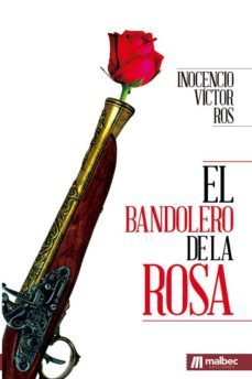 el bandolero de la rosa-inocencio victor ros perez-9788494650109