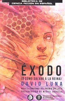 exodo (o como salvar a la reina)-david luna-9788494773709
