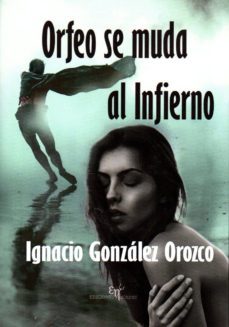 orfeo se muda al infierno-9788494800009