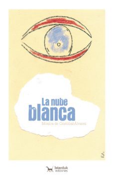 la nube blanca: la historia cuenta el dia a dia de la vida de david y su abuela lucia-monica de cristobal-9788494856709