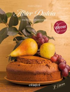aliter dulcia: pasteles con historia-9788494867309