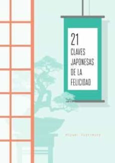 21 claves japonesas de la felicidad-miyuki yoshimura-9788494967009