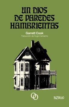un dios de paredes hambrientas-garrett cook-9788494995309