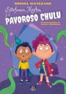 estefania, merlin y el pavoroso chulu-9788494999109