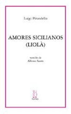 amores sicilianos (liola)-luigi pirandello-9788495786609