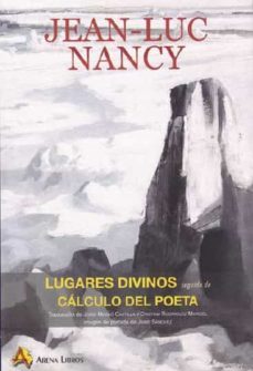 lugares divinos seguido de calculo del poeta-jean luc nancy-9788495897909