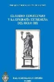 claudio constanzo y la epigrafia extremeña del siglo xix-enrique cerrillo martin de caceres-9788495983909