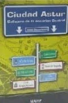 ciudad astur: callejero de la asturias central-9788495998309
