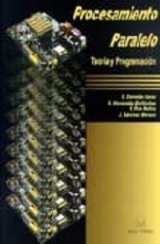 procesamiento paralelo teoria y programacion-s. y otros dormido canto-9788496094109