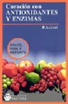 curacion con antioxidantes y enzimas-p. agusti-9788496319509