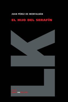 el hijo del serafin-juan perez de montalban-9788496428409