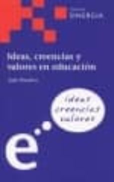 ideas, creencias y valores en educacion-jose penalva buitrago-9788496611009