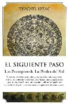 el siguiente paso: los preceptos de la piedra del sol-flavio pimenta-9788496632509