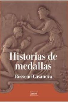 historias de medallas-rossend casanova-9788496645509